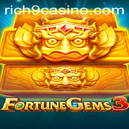 FortuneGems3: A Thrilling New Adventure with Rich9