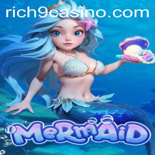 Exploring the Enchanting World of Mermaid: Unveiling the Rich9 Universe