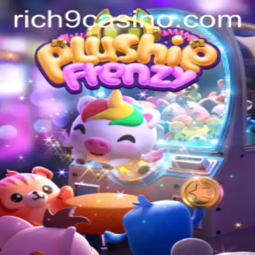 Exploring the Enchanting World of PlushieFrenzy and the Rich9 Phenomenon